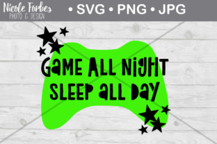 Game All Night Sleep All Day SVG Cut File – A Crafty Graphic for Playful Branding Projects